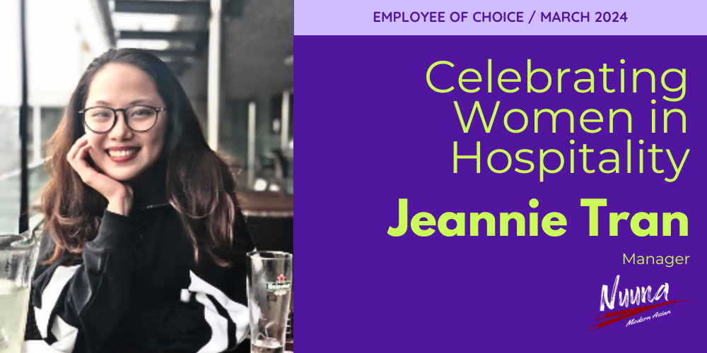 Celebrating Women in Hospitality: Jeannie Tran, Manager