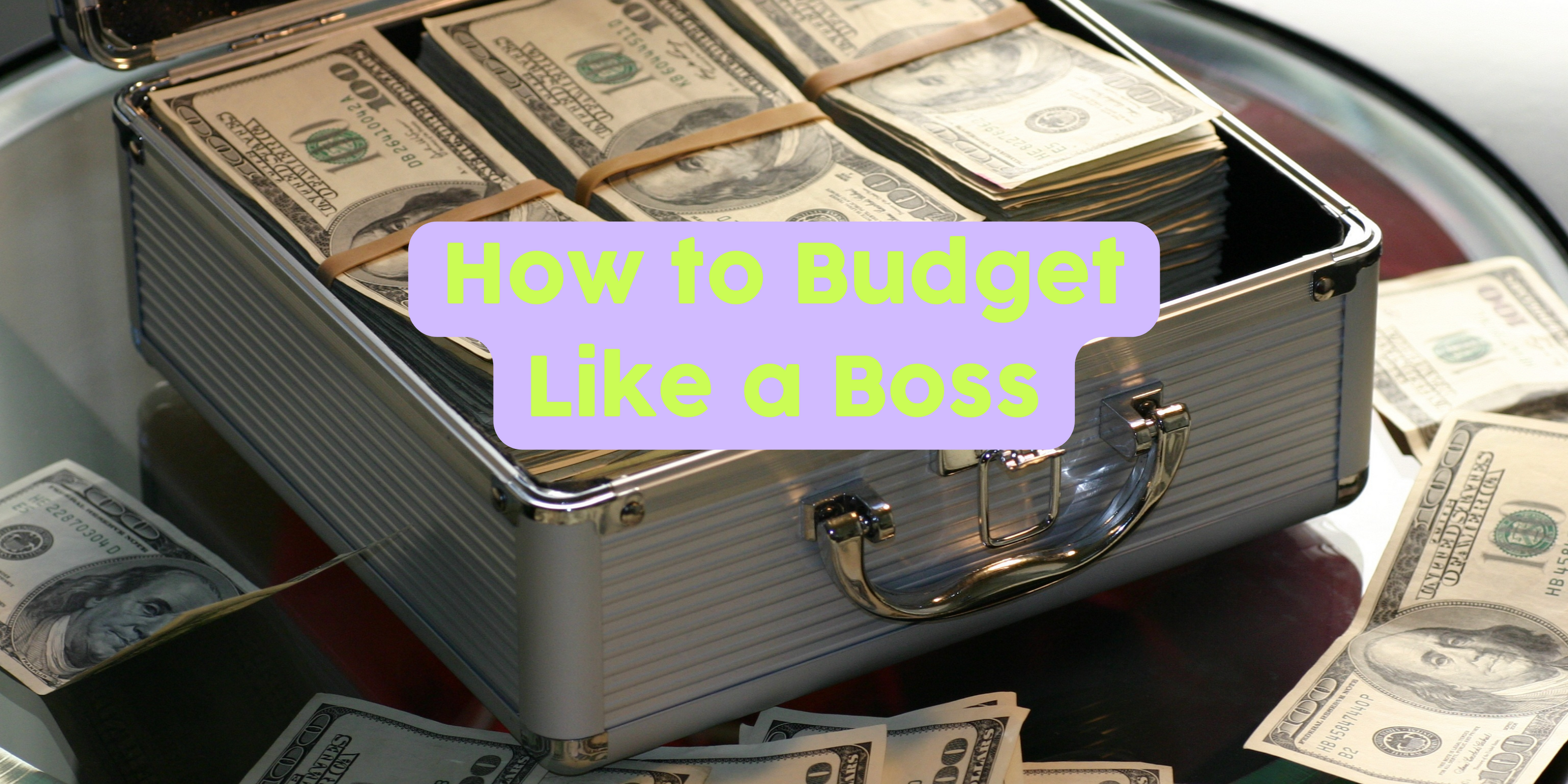 How to: Budget like a Boss