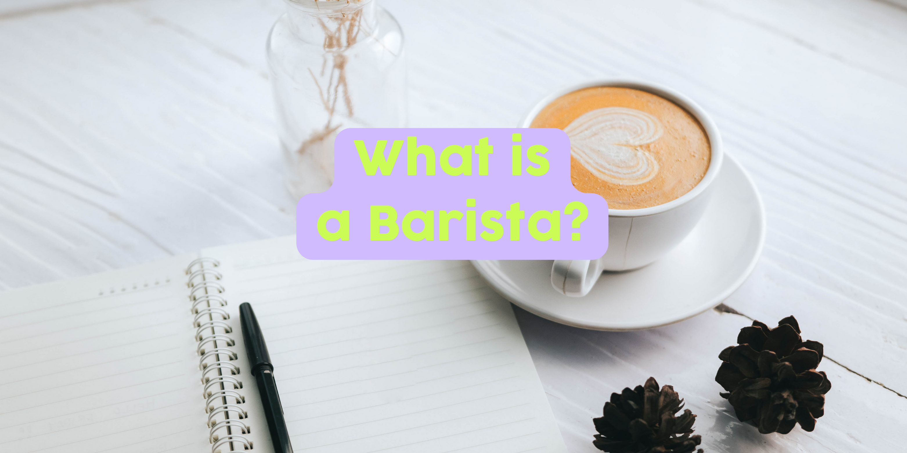 What Is a Barista?