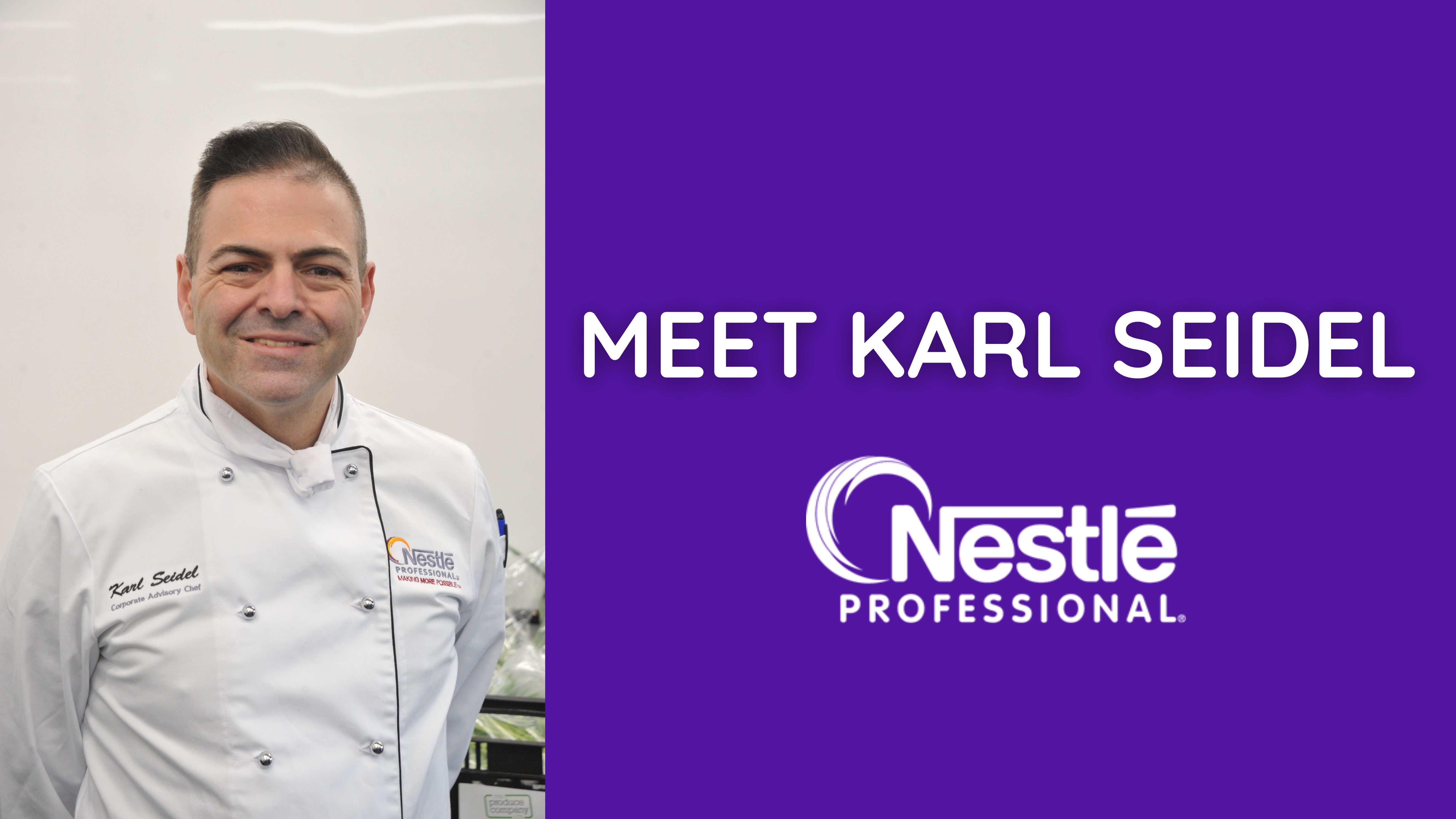 Karl Seidel - Nestlé Professional Commercial Advisory Chef - Barcats