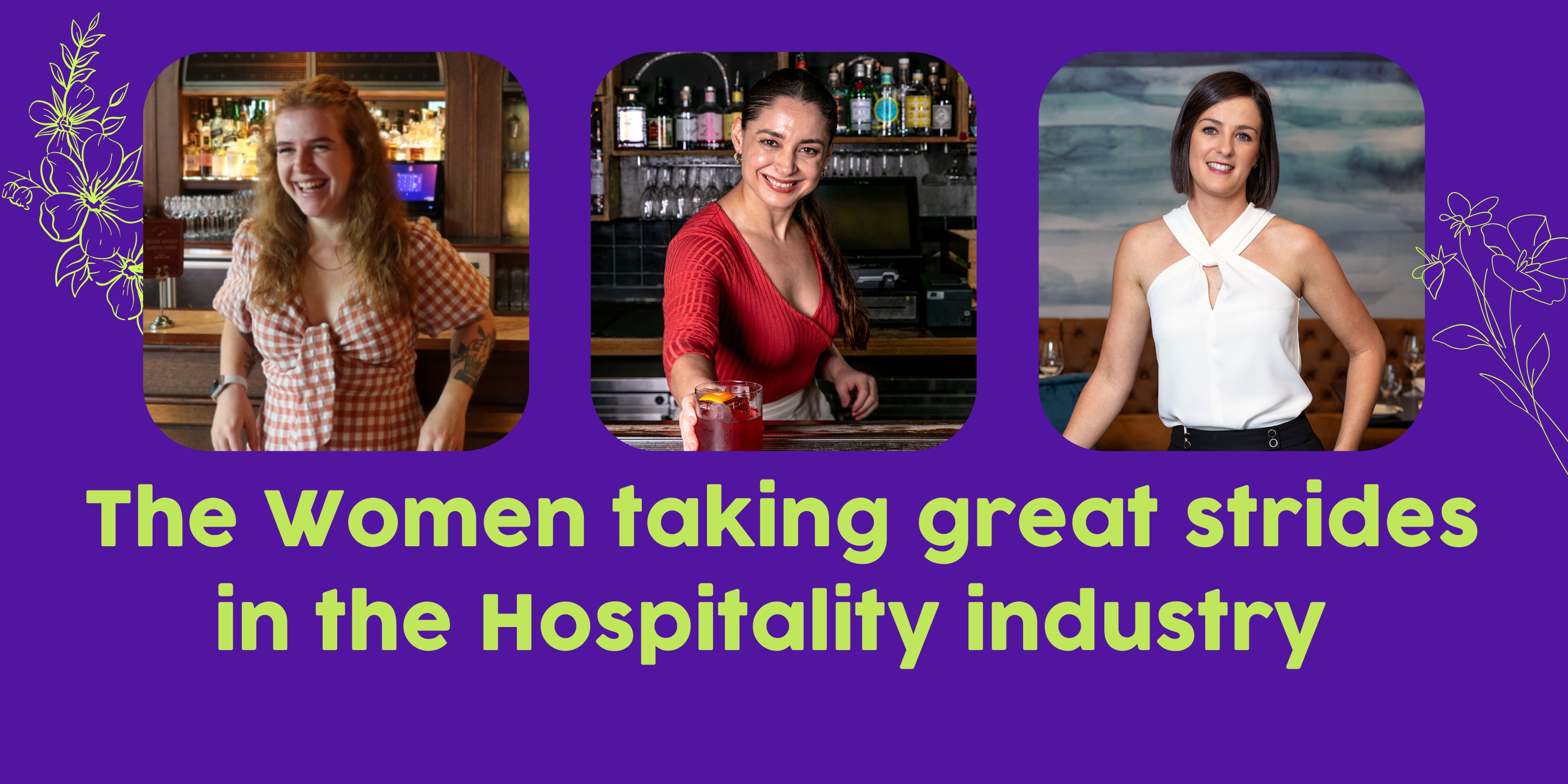 The Women taking great strides in the Hospitality industry