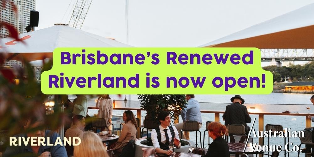 Brisbane’s Riverland is now open after $3.5m Transformation