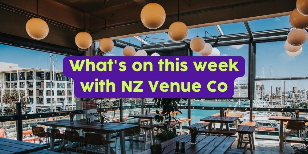 What's on this week with NZ Venue Co
