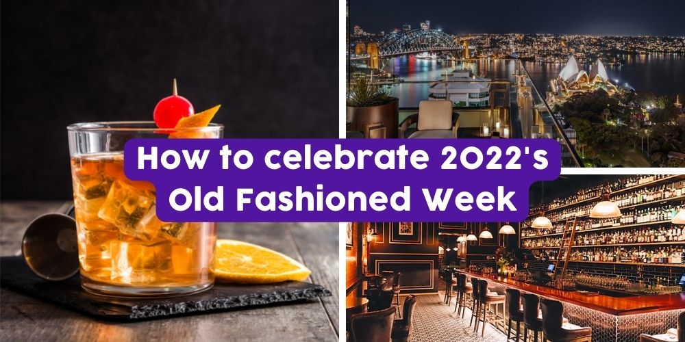 How to celebrate 2022’s Old Fashioned Week