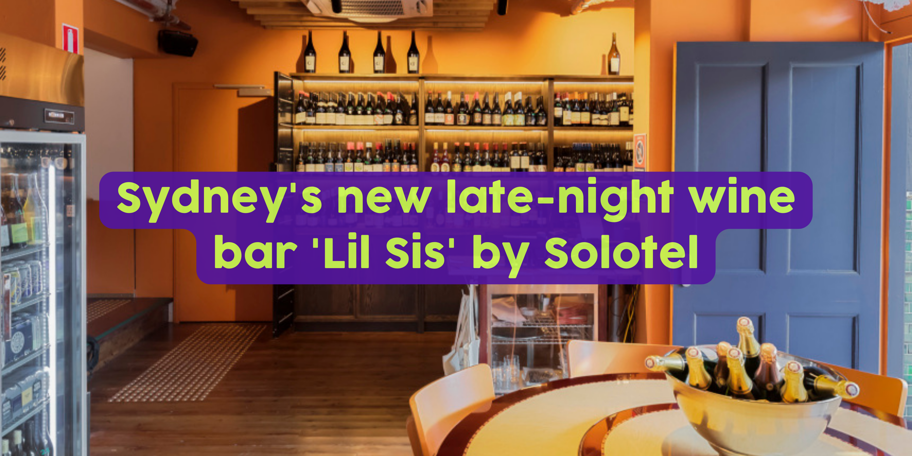 Sydney's new late-night wine bar 'Lil Sis' by Solotel