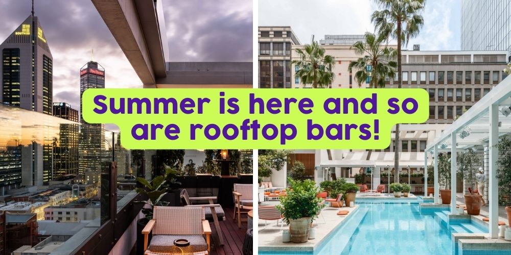 Summer is here and so are the rooftop bars!