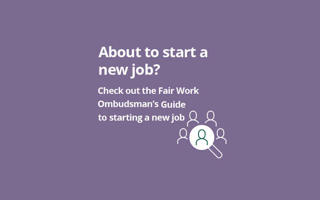 FairWork Ombudsman - Things to Know When Starting a New Job