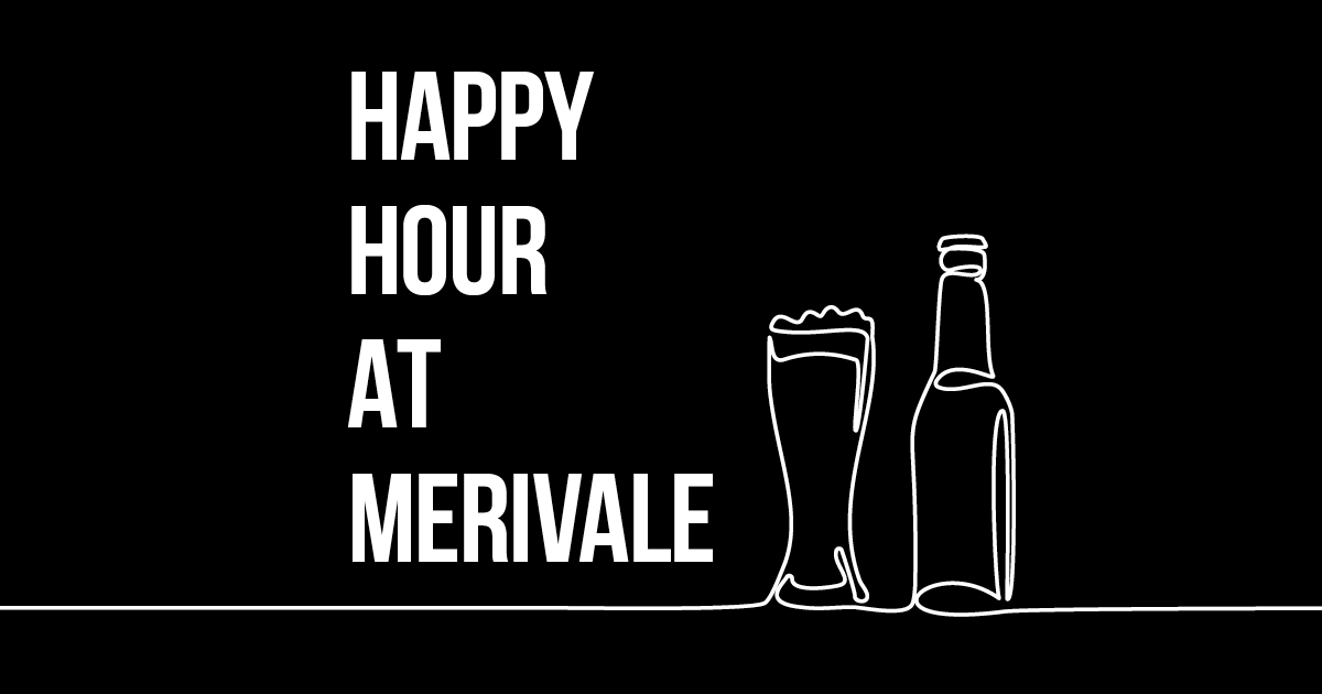 Happy Hours at Merivale