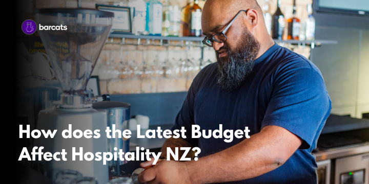How does the 2024 Budget Affect Hospitality NZ?