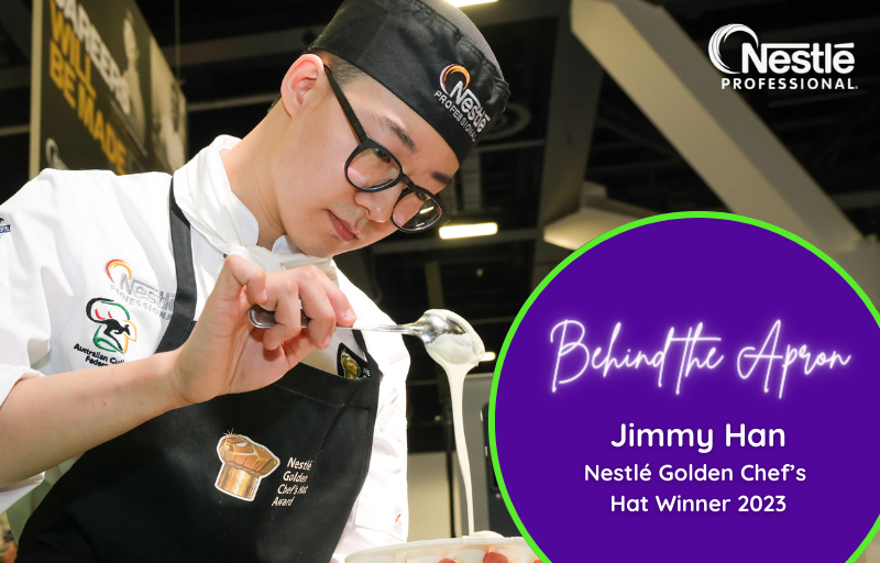 Behind the Apron: Jimmy Han, Nestlé's Golden Chefs Hat Award Winner 2023