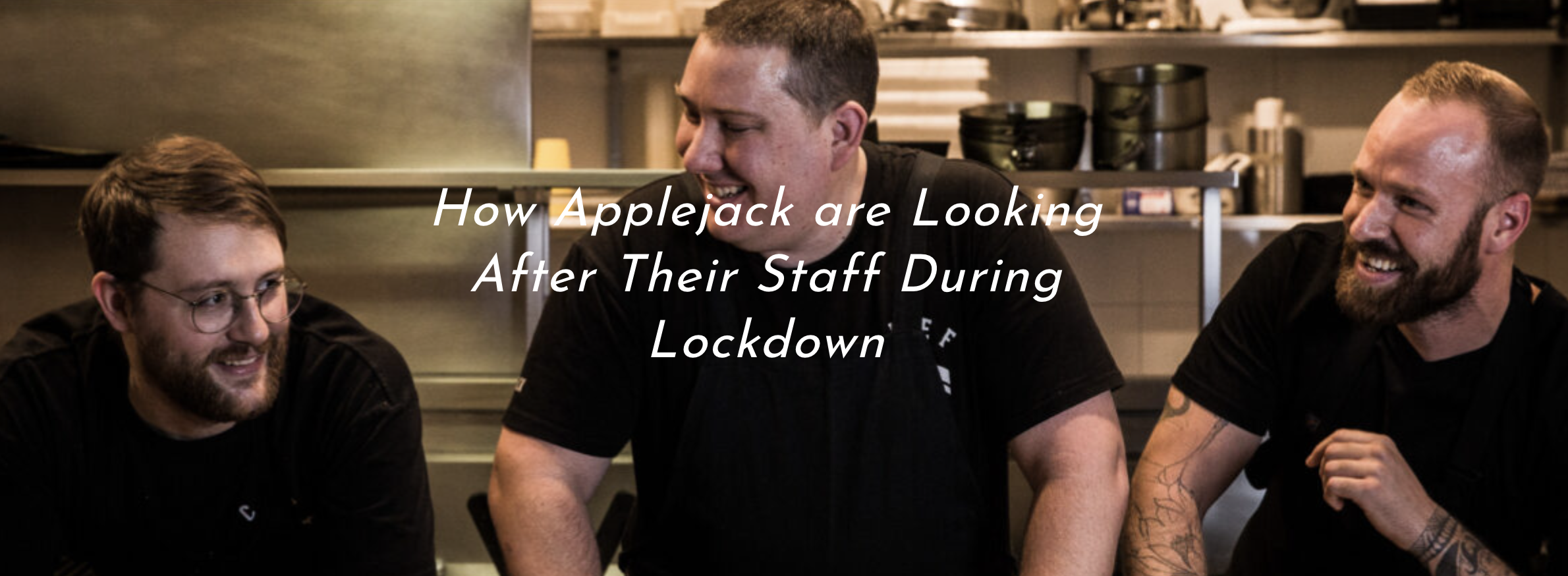 How Applejack are Looking After Their Staff During Lockdown