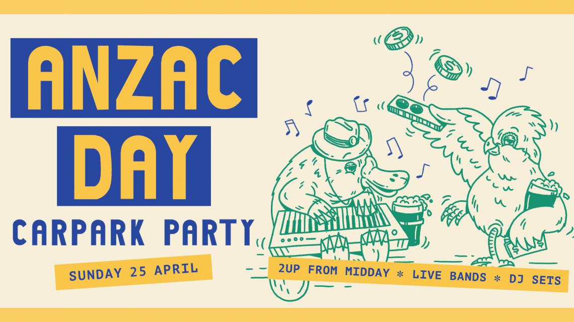 ANZAC Day Carpark Party