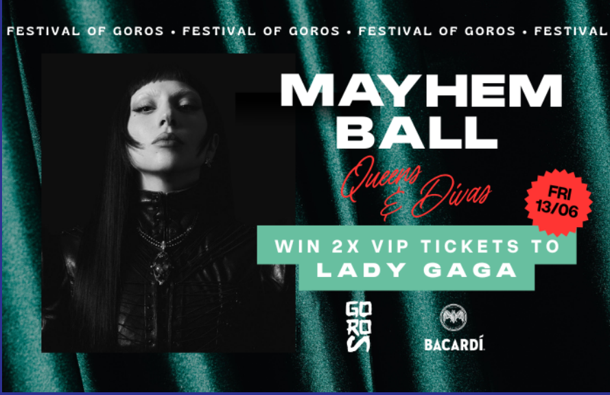 MAYHEM BALL: WIN VIP LADY GAGA TICKETS at GOROS BRISBANE