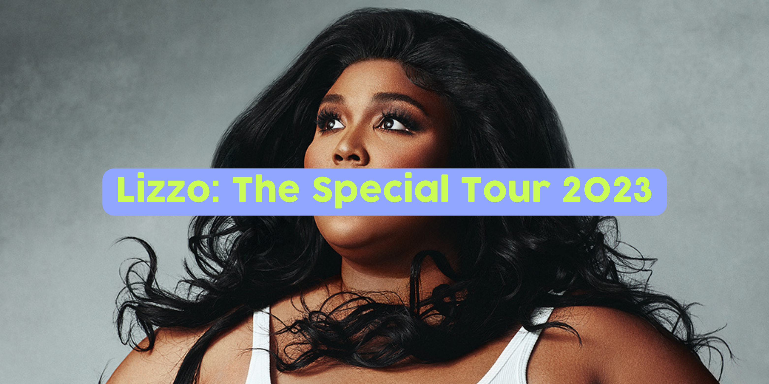 Lizzo: The Special Tour 2023